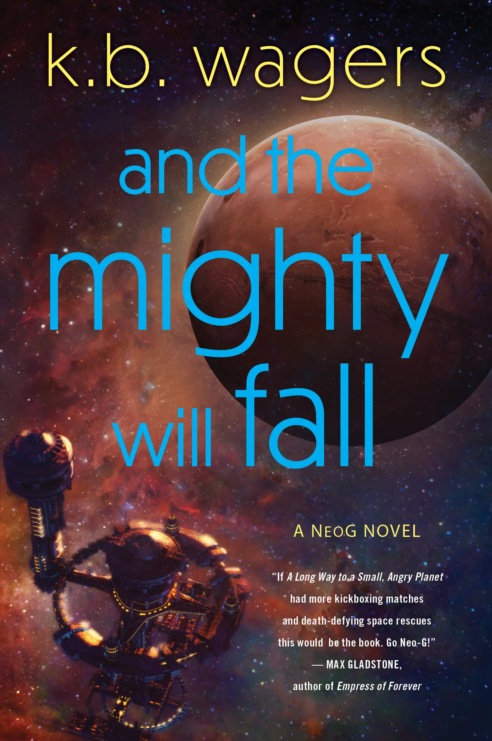 And the mighty will fall, a k.b. wagners novel book cover with a space station orbiting a moon